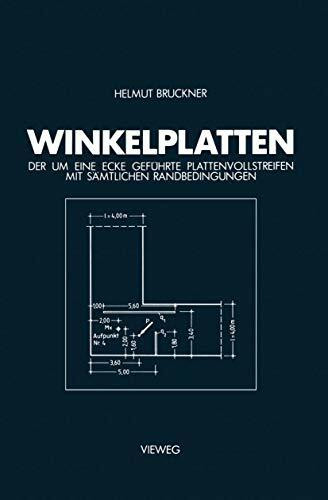 Winkelplatten: Der um Eine Ecke Geführte Plattenvollstreifen mit Sämtlichen Randbedingungen