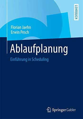 Ablaufplanung: Einführung in Scheduling