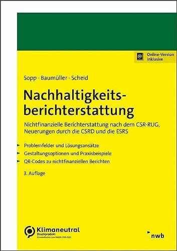 Nachhaltigkeitsberichterstattung: Nichtfinanzielle Berichterstattung nach dem CSR-RUG, Neuerungen durch die CSRD und die ESRS Nachhaltigkeitsberichterstattung: Nichtfinanzielle Berichterstattung nach dem CSR-RUG, Neuerungen durch die CSRD und die ESRS