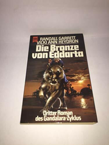 Die Bronze von Eddarta. Dritter Roman des Gandalara- Zyklus.