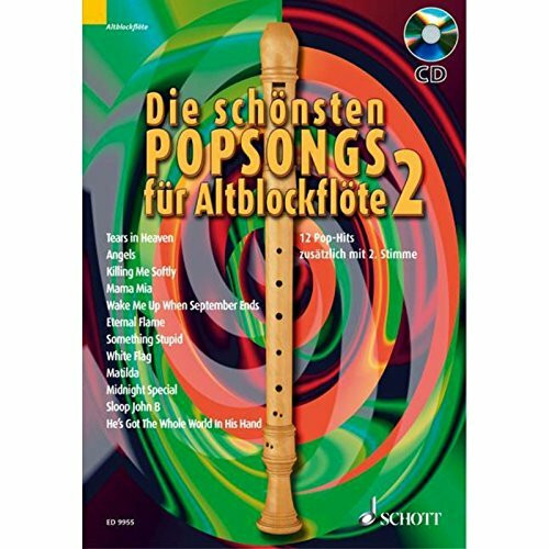 Die schönsten Popsongs für Alt-Blockflöte: 12 Pop-Hits. Band 2. 1-2 Alt-Blockflöten.