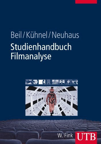 Studienhandbuch Filmanalyse: Ästhetik und Dramaturgie des Spielfilms