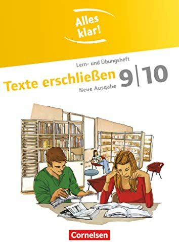 Alles klar! - Deutsch - Sekundarstufe I - 9./10. Schuljahr: Texte erschließen - Lern- und Übungsheft mit beigelegtem Lösungsheft