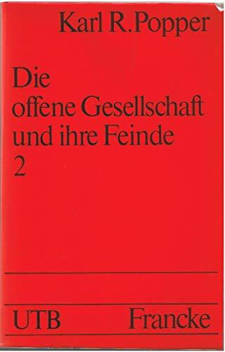 UTB für Wissenschaft: Uni-Taschenbücher Nr. 473: Die offene Gesellschaft und ihre Feinde, Band 2 : Falsche Propheten: Hegel, Marx und die Folgen
