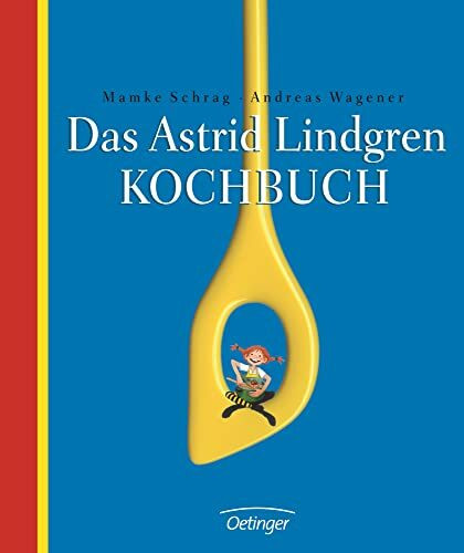 Das Astrid Lindgren Kochbuch: Mit Rezepten aus ihren Kinderbüchern