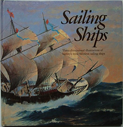 Sailing Ships: A Three-Dimensional Book: Pop-up Book