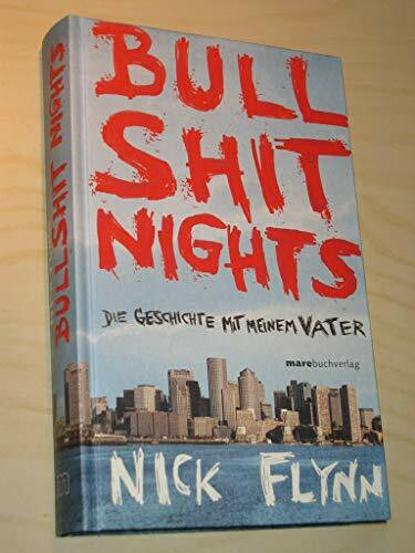 Bullshit Nights. Die Geschichte mit meinem Vater