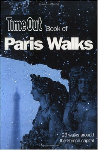 Time Out Book of Paris Walks ("Time Out" Guides)