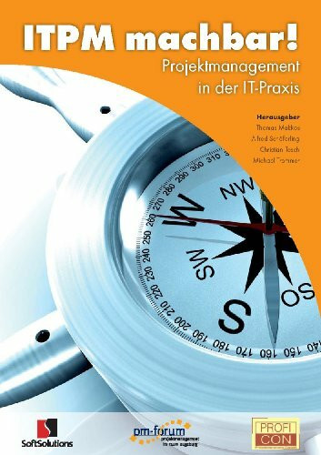 ITPM machbar! Projektmanagement in der IT-Praxis