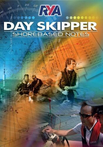 RYA Day Skipper Shorebased Notes RYA Day Skipper Shorebased Notes