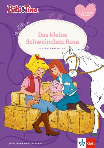 Bibi & Tina: Das kleine Schweinchen Rosa: Leseanfänger 1. Klasse ab 6 Jahren (A5 Lese-Heft) (Lesen lernen mit Bibi und Tina)