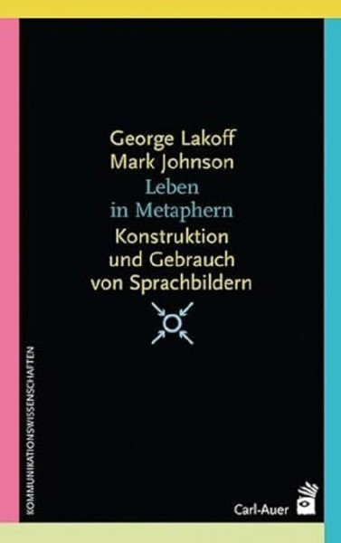 Leben in Metaphern: Konstruktion und Gebrauch von Sprachbildern (Systemische Horizonte)