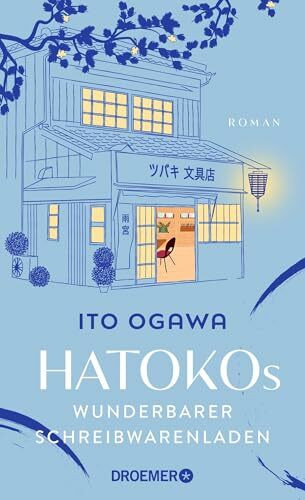 Hatokos wunderbarer Schreibwarenladen: Roman | Der inspirierende Bestseller-Roman aus Japan über die Magie der Kalligrafie und handgeschriebener Briefe