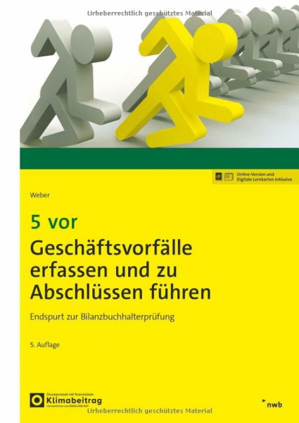 5 vor Geschäftsvorfälle erfassen und zu Abschlüssen führen: Endspurt zur Bilanzbuchhalterprüfung (NWB Bilanzbuchhalter)