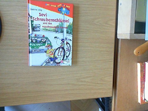 Sevi Schraubenschlüssel und das verschwundene Fahrrad (Das kunterbunte Nilpferd)