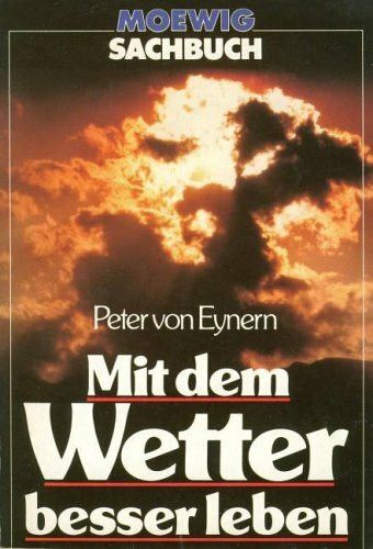 Mit dem Wetter besser leben.