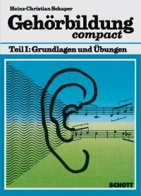 Gehörbildung compact: Grundlagen und Übungen