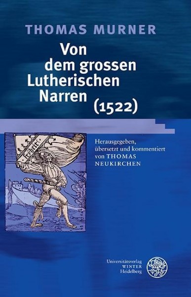 Thomas Murner: Von dem grossen Lutherischen Narren (1522)