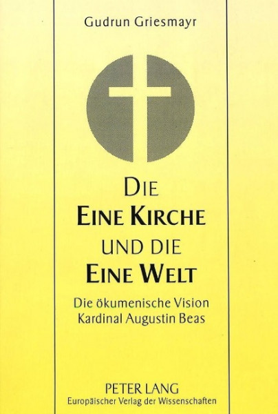 Die Eine Kirche und die Eine Welt