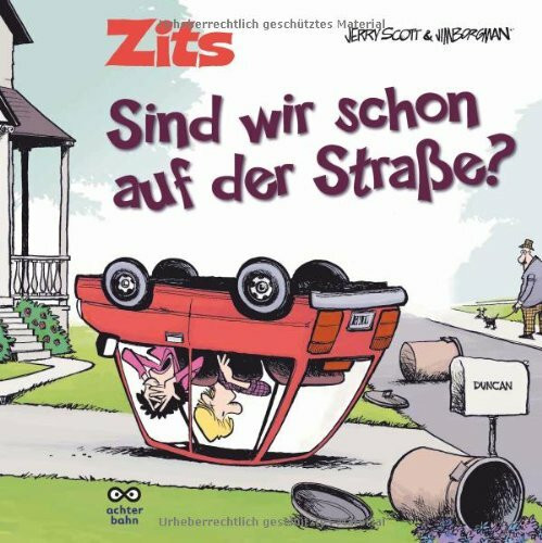 Zits Band 10: Sind wir schon auf der Straße?