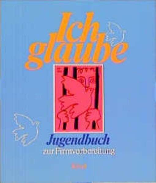 Ich glaube, Jugendbuch zur Firmvorbereitung