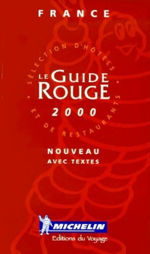 Michelin Red Hotel and Restaurant Guide: France 2000 (Michelin Annual Red Hotel & Restaurant Guides)