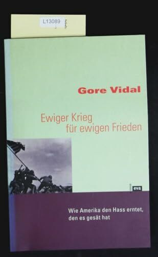 Ewiger Krieg für ewigen Frieden. Wie Amerika den Hass erntet, den es gesät hat
