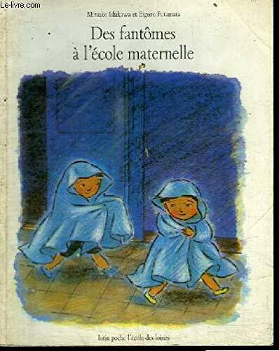 Des fantômes à l'école maternelle