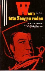Wenn tote Zeugen reden.