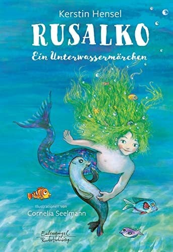 Rusalko: Ein Unterwassermärchen (Eulenspiegel Kinderbuchverlag)