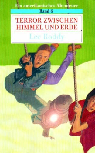 Ein amerikanisches Abenteuer, Band 6: Terror zwischen Himmel und Erde