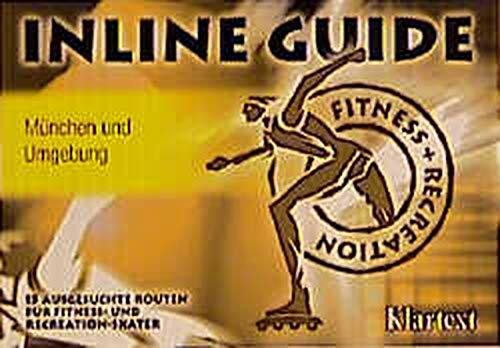 Inline Guide, München und Umgebung: 15 Inline-Skate-Routen