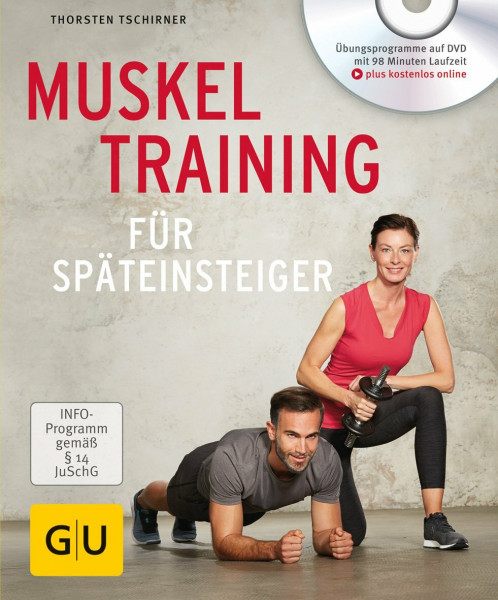 Muskeltraining für Späteinsteiger (GU Bewegung)