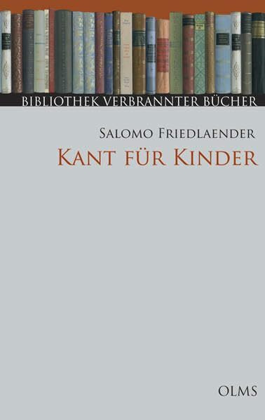 Kant für Kinder: Fragelehrbuch für den sittlichen Unterricht. Herausgegeben mit dem Essay "Kants Kinder" von Detlef Thiel und einem Vorwort zur Neuauflage (Bibliothek Verbrannter Bücher)