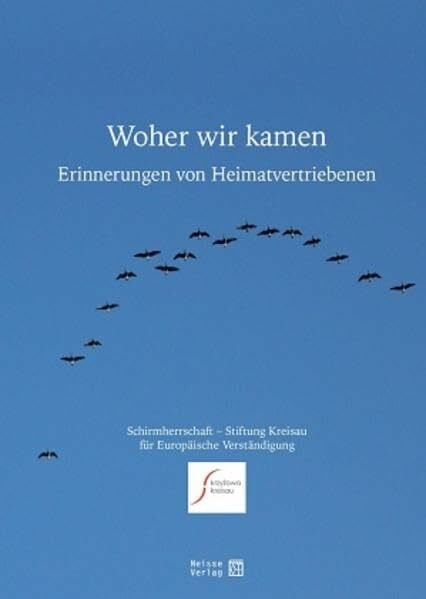 Woher wir kamen: Erinnerungen von Heimatvertriebenen Woher wir kamen: Erinnerungen von Heimatvertriebenen