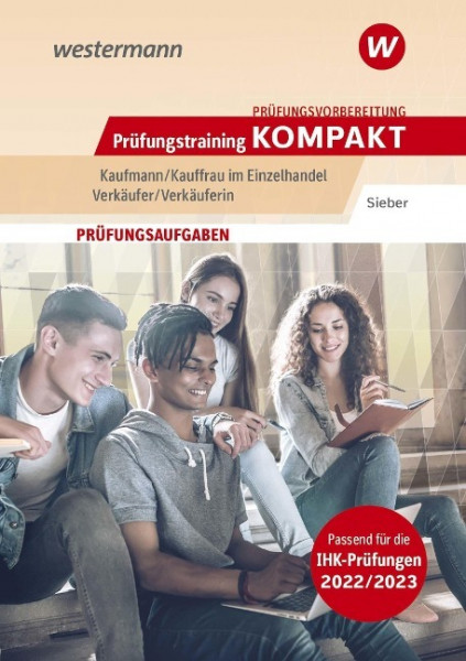 Prüfungsvorbereitung Prüfungstrainig KOMPAKT - Kaufmann/Kauffrau im Einzelhandel - Verkäufer/Verkäuferin