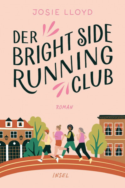 Der Bright-Side-Running-Club: Roman | Eine Mut machende Geschichte über Brustkrebs und den Triumph des Lebens