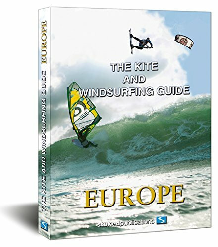 The Kite and Windsurfing Guide Europe: Deutsche Ausgabe