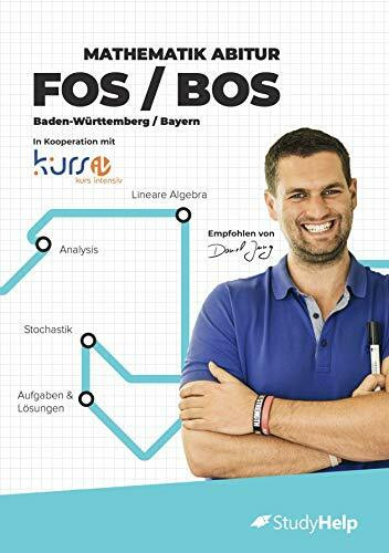 Mathematik 11.-12. Klasse FOS/BOS Baden-Württemberg & Bayern | StudyHelp & Daniel Jung