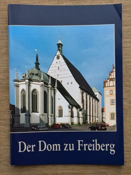 Der Dom zu Freiberg