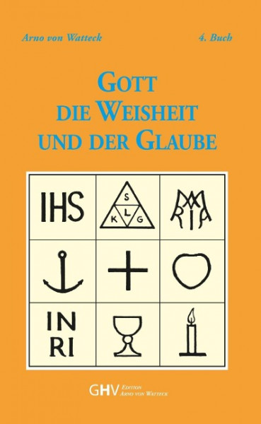 Gott - Die Weisheit und der Glaube