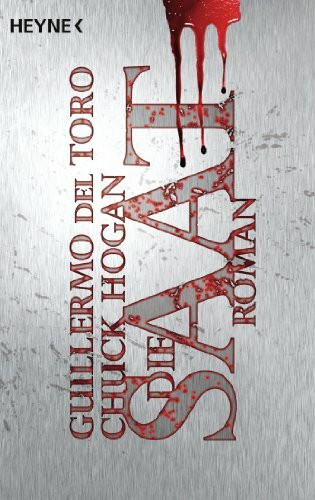 Die Saat: Roman (The Strain, Band 1)