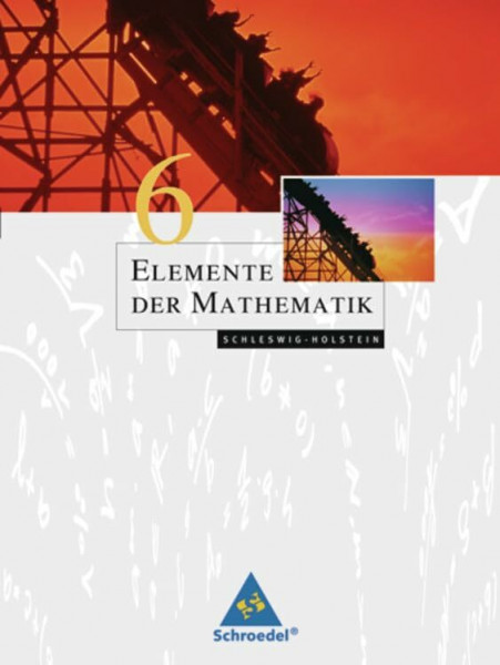 Elemente der Mathematik SI - Ausgabe 2008 für Schleswig-Holstein: Schülerband 6