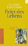 Feier des Lebens: Spiritualität im Alltag
