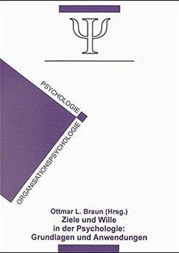 Ziele und Wille in der Psychologie: Grundlagen und Anwendungen