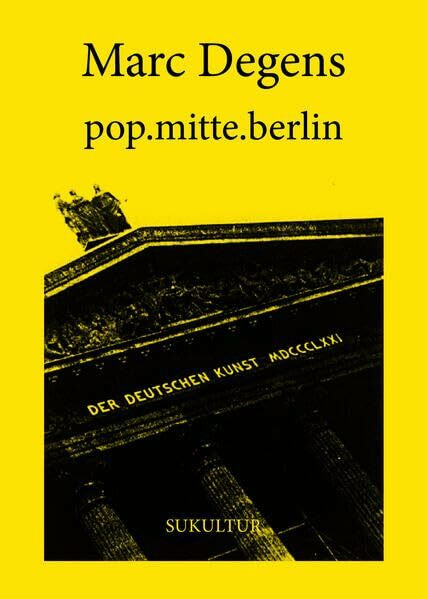 pop.mitte.berlin: Ein Lob auf die Mittelmäßigkeit