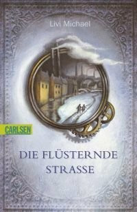 Die flüsternde Straße. Von Michael, Livi