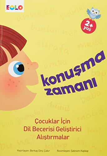 Konuşma Zamanı: Çocuklar İçin Dil Becerisi Geliştirici Alıştırmalar