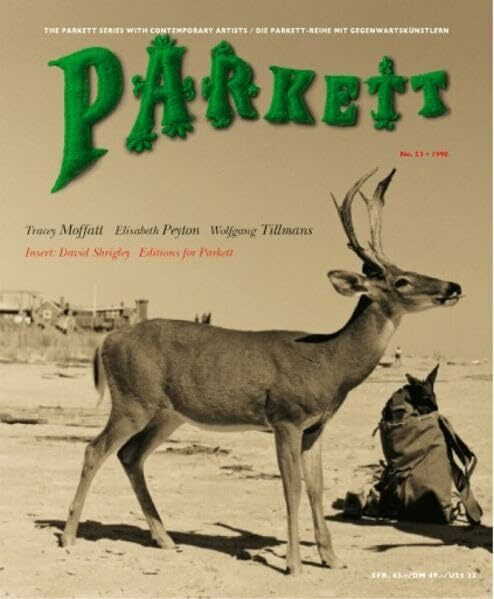 Moffatt, Tracey/ Peyton, Elizabeth/ Tillmans, Wolfgang: Insert: Shrigley, David (Parkett: Die Parkett-Reihe mit Gegenwartskünstlern)
