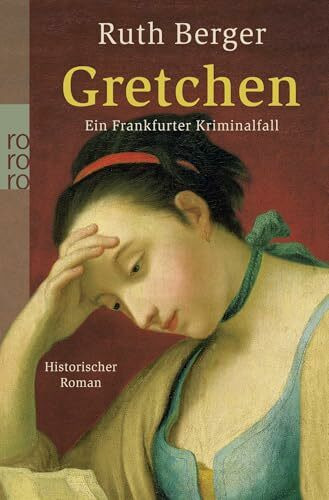 Gretchen: Ein Frankfurter Kriminalfall